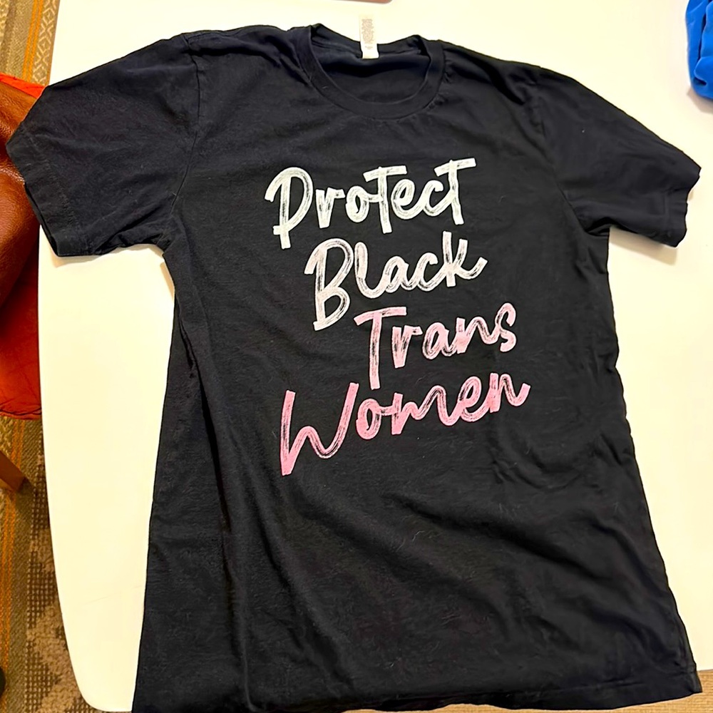 Protect Black Trans Women T-shirt, Bella Canvas size medium
